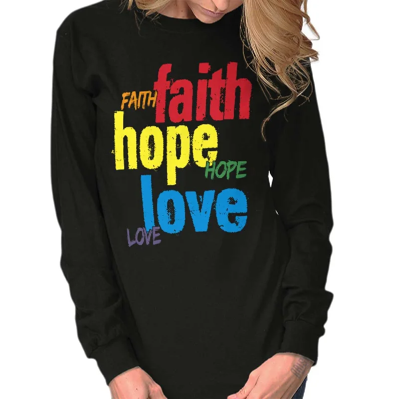 Color Faith Hope Long Sleeve T-Shirt